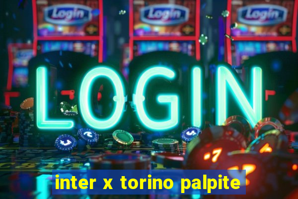 inter x torino palpite