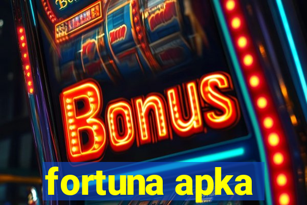 fortuna apka