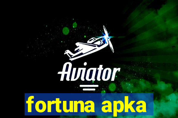 fortuna apka