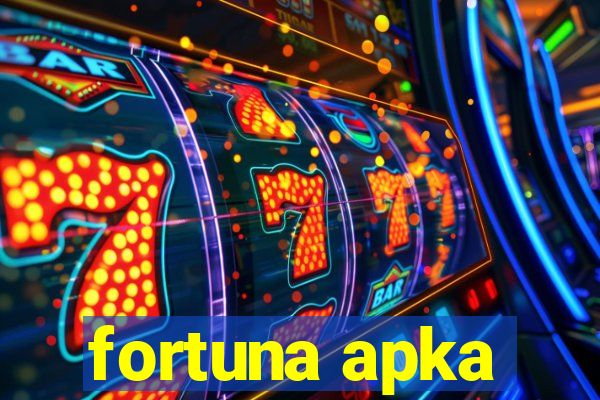 fortuna apka