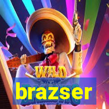 brazser