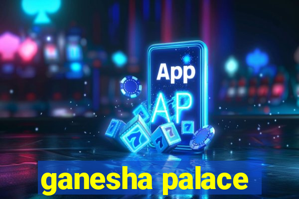 ganesha palace