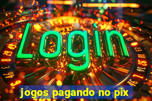 jogos pagando no pix