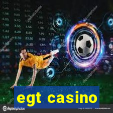 egt casino