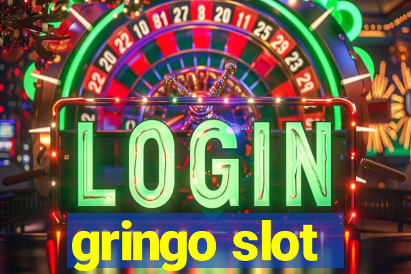 gringo slot