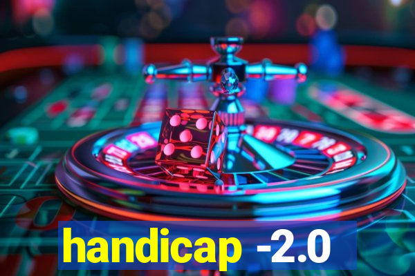 handicap -2.0