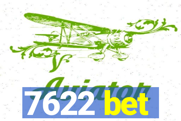 7622 bet