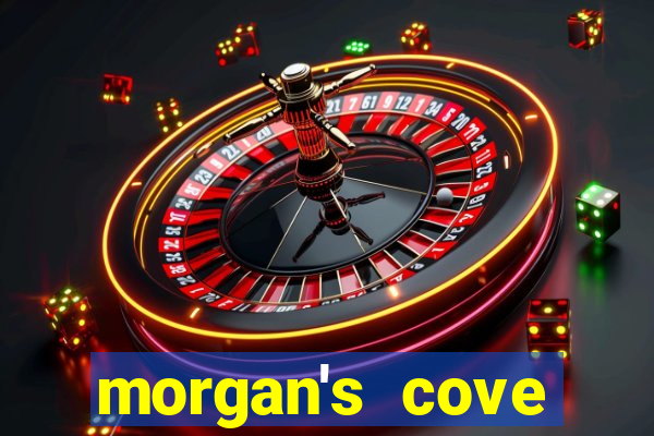 morgan's cove resort and casino