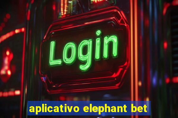 aplicativo elephant bet