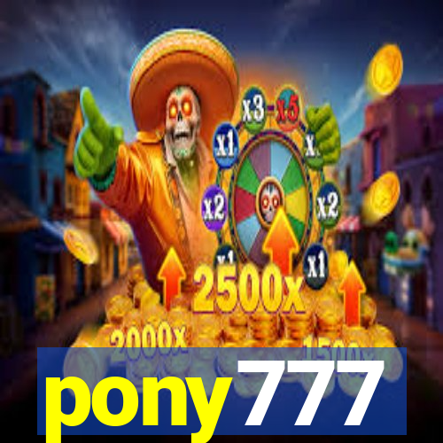 pony777