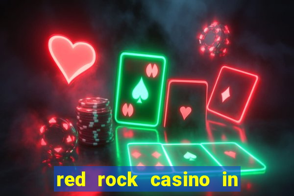 red rock casino in las vegas