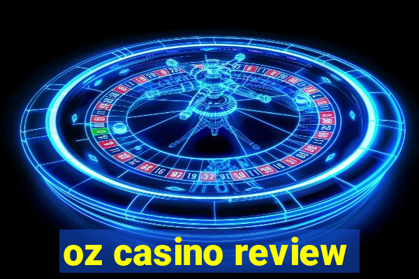 oz casino review