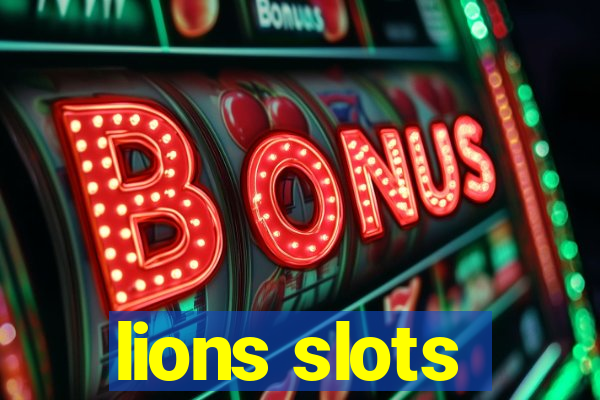 lions slots