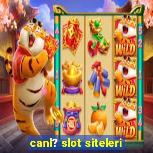 canl? slot siteleri