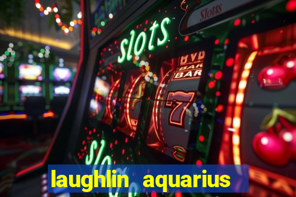 laughlin aquarius casino resort