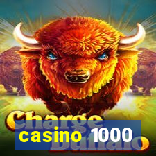 casino 1000