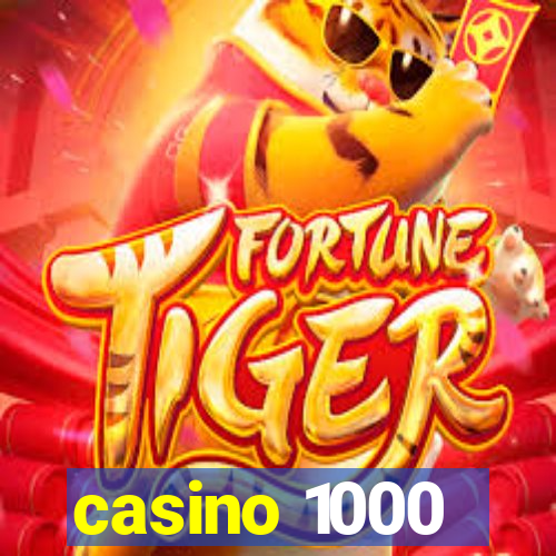 casino 1000