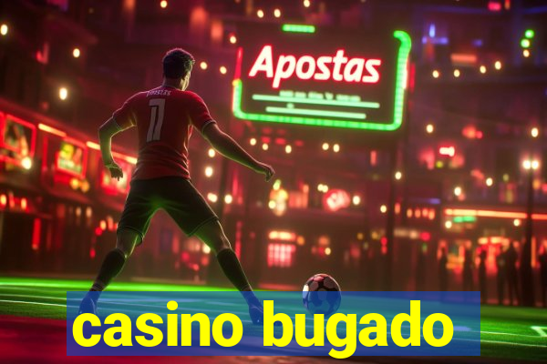 casino bugado