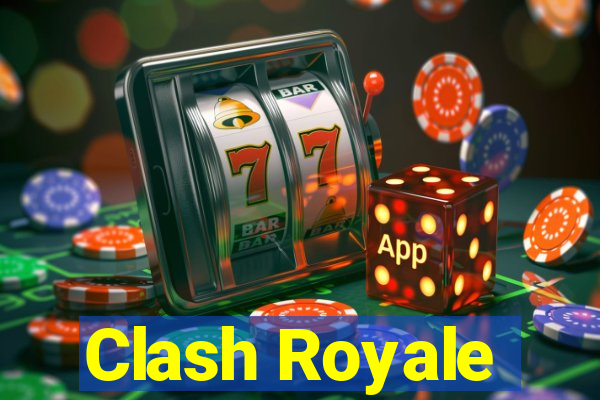 Clash Royale