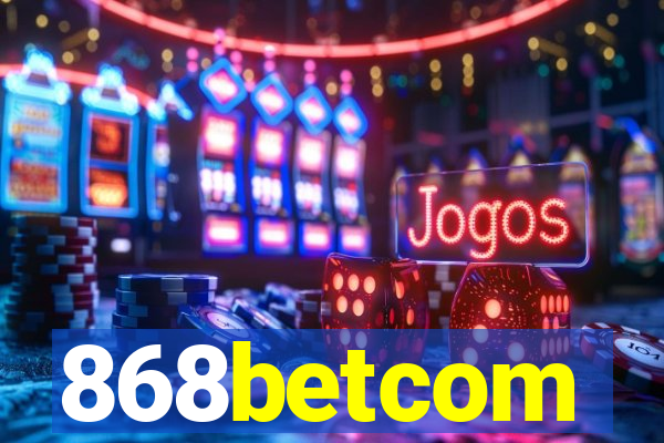 868betcom