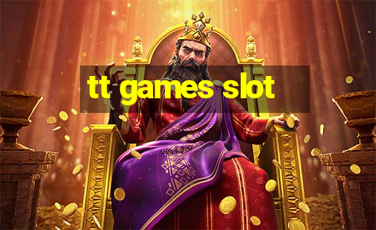 tt games slot