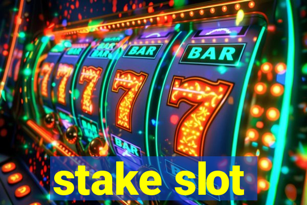 stake slot