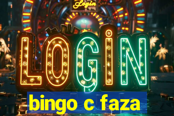 bingo c faza