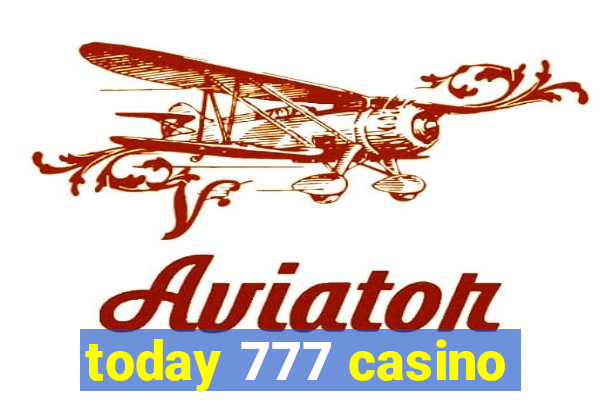 today 777 casino