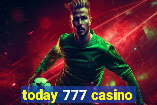 today 777 casino