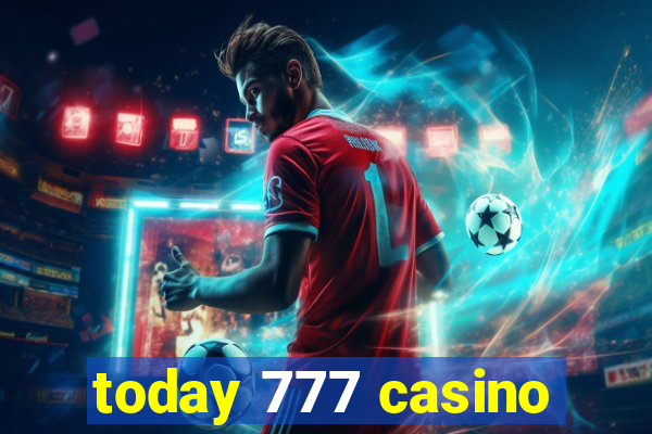 today 777 casino