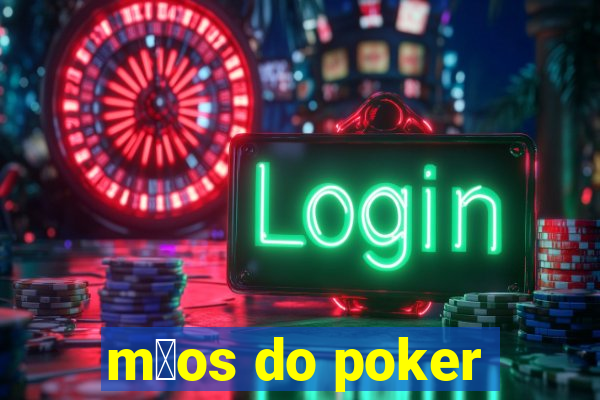 m茫os do poker