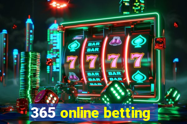 365 online betting