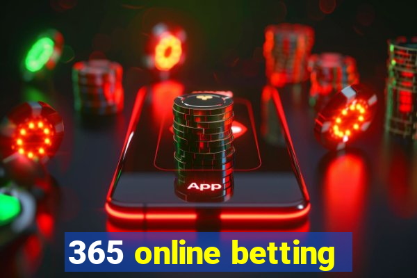 365 online betting