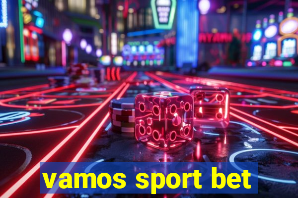 vamos sport bet