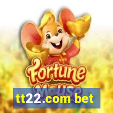 tt22.com bet