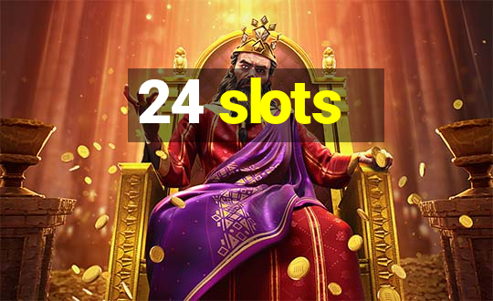 24 slots