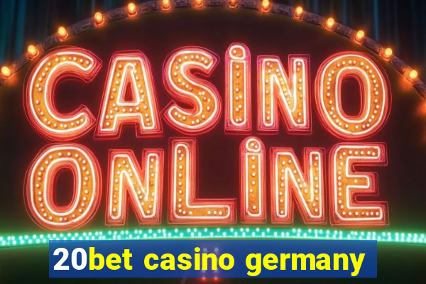 20bet casino germany