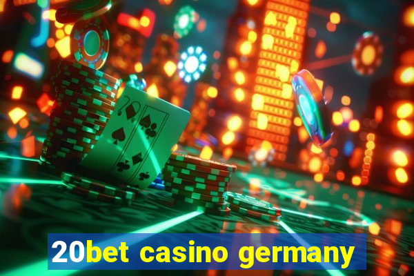 20bet casino germany