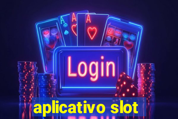 aplicativo slot