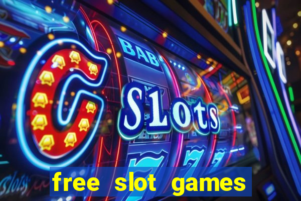 free slot games with bonuses