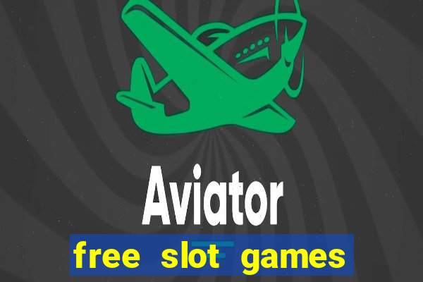 free slot games with bonuses