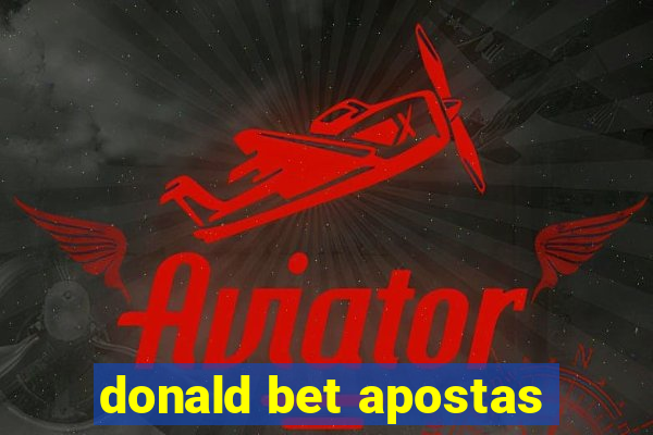 donald bet apostas