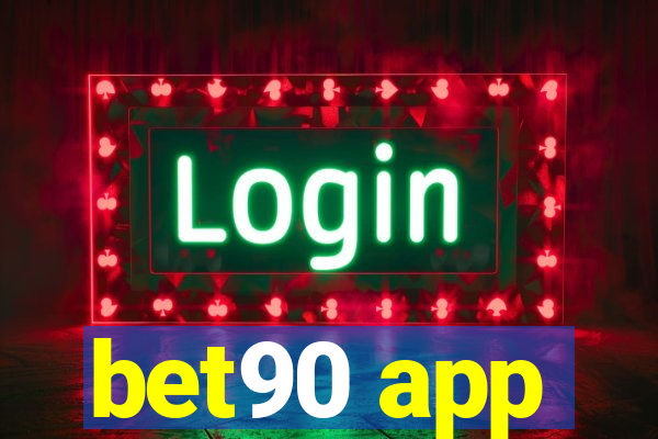 bet90 app