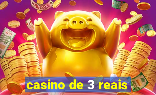 casino de 3 reais