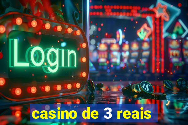 casino de 3 reais