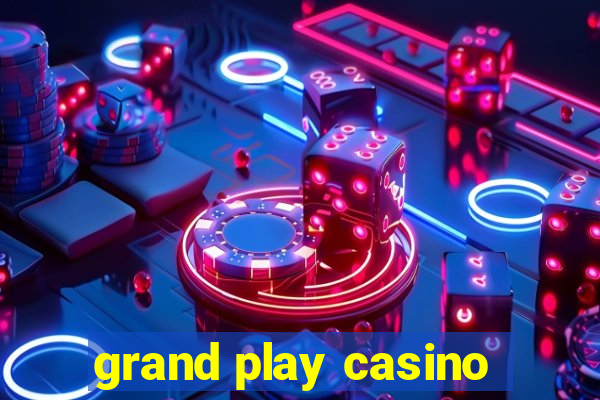 grand play casino