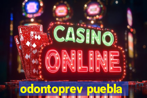 odontoprev puebla