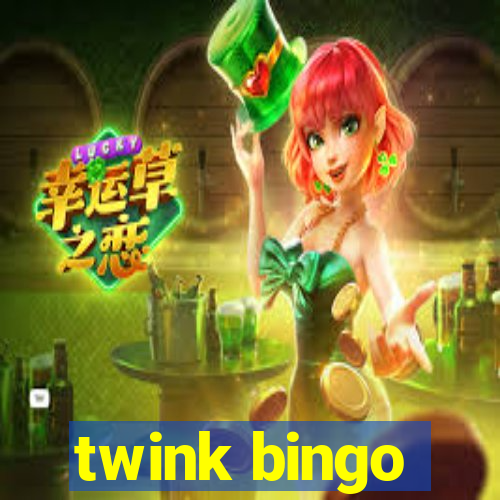 twink bingo