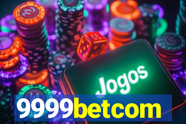 9999betcom