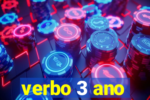 verbo 3 ano